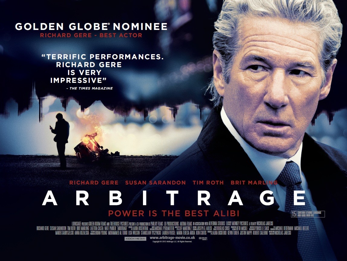 Arbitrage (2012) Film Review by Gareth Rhodes | Gareth Rhodes Film Reviews